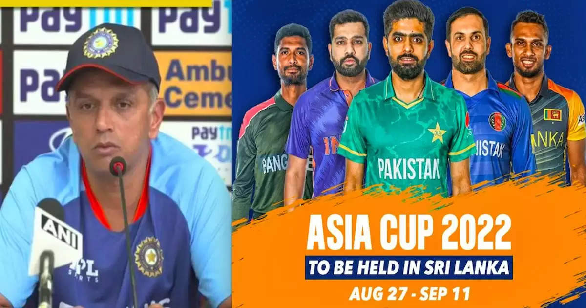 dravid will not participate oin asia cup 2022